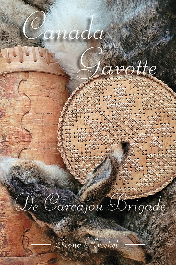 Rona Kreekel - Canada Gavotte – De Carcajou Brigade