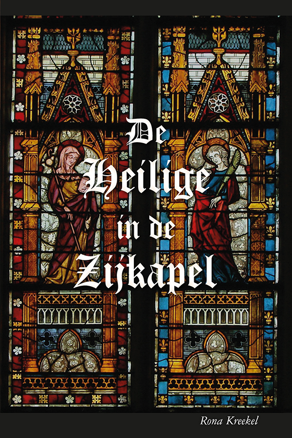Rona Kreekel - De heilige in de zijkapel