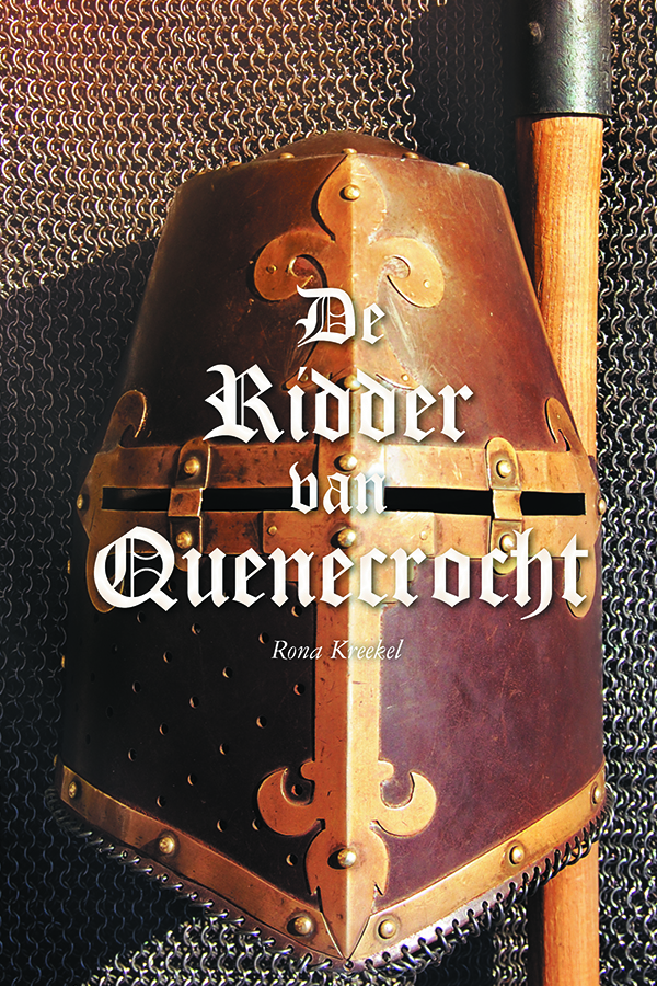 Rona Kreekel - De Ridder van Quenecrocht